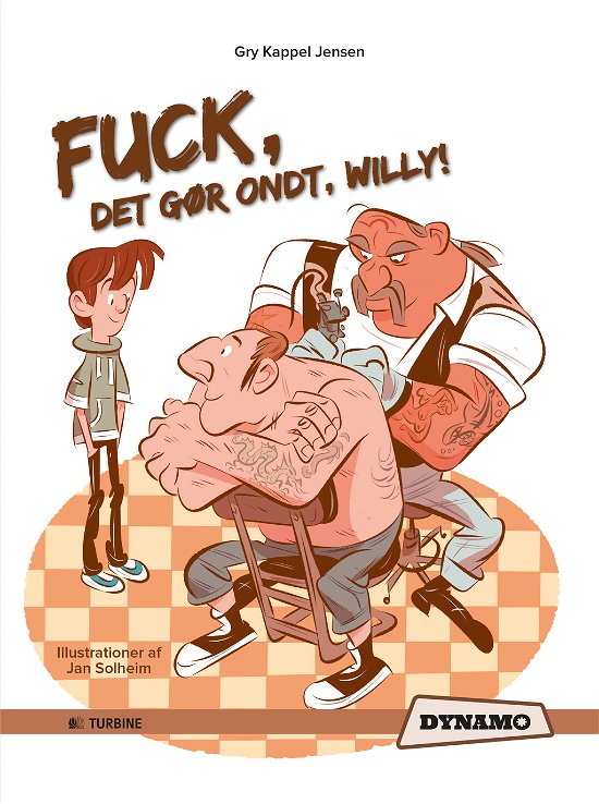 Cover for Gry Kappel Jensen · DYNAMO: Fuck, det gør ondt, Willy! (Bound Book) [1. Painos] [Indbundet] (2014)