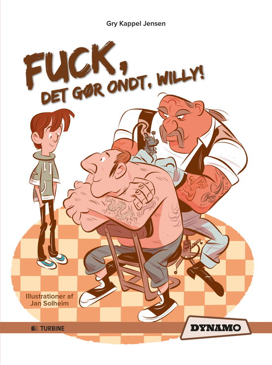 Cover for Gry Kappel Jensen · DYNAMO: Fuck, det gør ondt, Willy! (Innbunden bok) [1. utgave] [Indbundet] (2014)