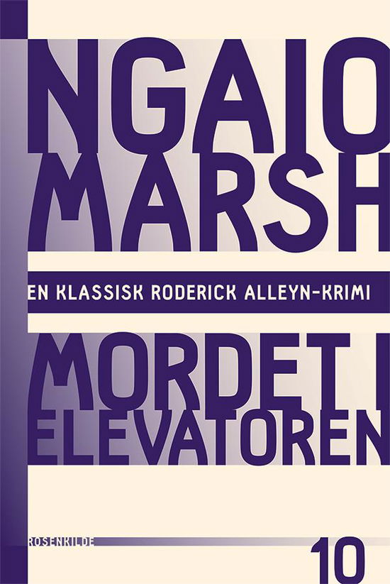 En klassisk Roderick Alleyn-krimi: Ngaio Marsh 10 - Mordet i elevatoren - Ngaio Marsh - Bøger - Rosenkilde & Bahnhof - 9788771740707 - 2. november 2015