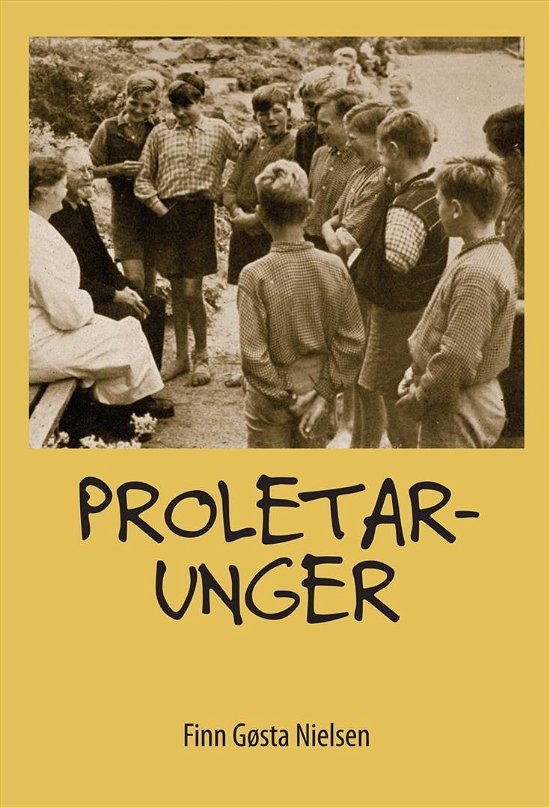 MinEgenBog.dk: Proletarunger - Finn Gøsta Nielsen - Books - Kahrius - 9788791470707 - June 1, 2012