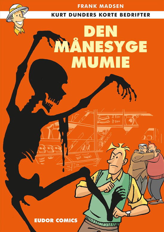 Den månesyge mumie - Frank Madsen, Peter Becher Damkjær, Ingo Milton - Kirjat - Eudor Comics - 9788799812707 - maanantai 11. toukokuuta 2015