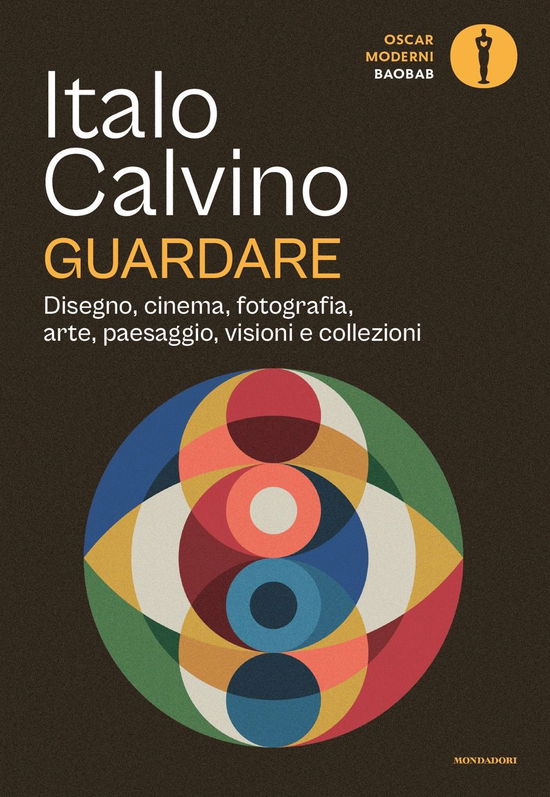 Cover for Italo Calvino · Guardare. Disegno, Cinema, Fotografia, Arte, Paesaggio, Visioni E Collezioni (Book)