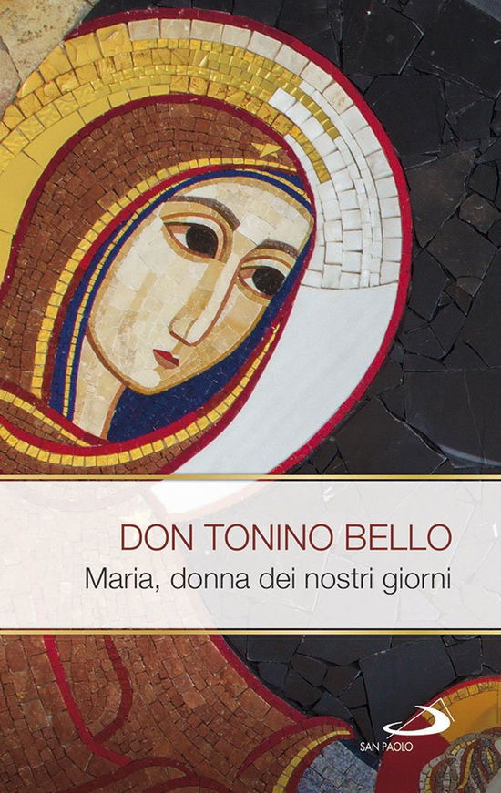 Cover for Antonio Bello · Maria, Donna Dei Nostri Giorni (Book)