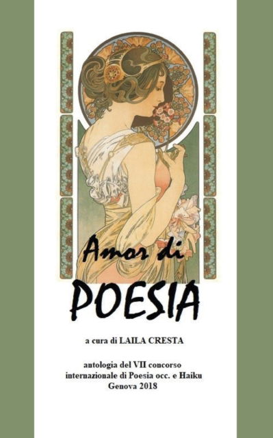 Cover for Laila Cresta · Amor di Poesia- Antologia critica del VII concorso internaz. di poesia occ e haiku, Genova 2018 (Paperback Book) (2018)