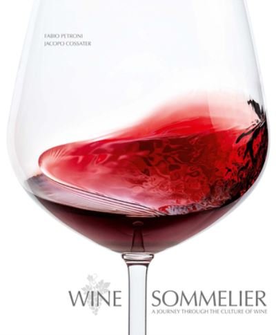 Jacopo Cossater · Wine Sommelier: A Journey Through the Culture of Wine - Sommelier Series (Hardcover Book) (2023)