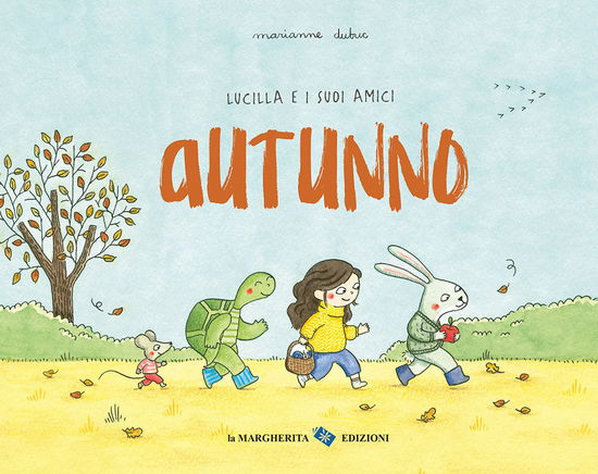 Cover for Marianne Dubuc · Autunno. Lucilla E I Suoi Amici. Ediz. A Colori (Book)