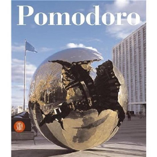 Cover for Flaminio Gualdoni · Arnaldo Pomodoro: Catalogo Ragionato della Scultura (Hardcover bog) (2007)
