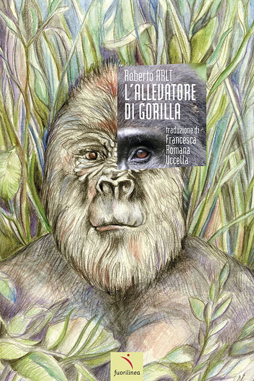 Cover for Roberto Arlt · L' Allevatore Di Gorilla (Book)