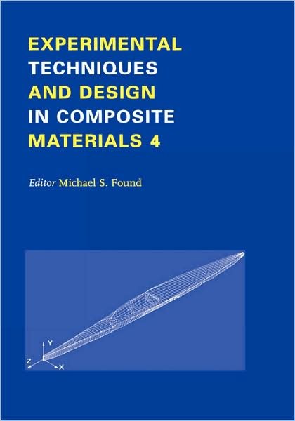 Cover for Found · Experimental Techniques and Design in Composite Materials: Proceedings of the 4h Seminar, Sheffield, 1-2 September 1998 (Inbunden Bok) (2002)