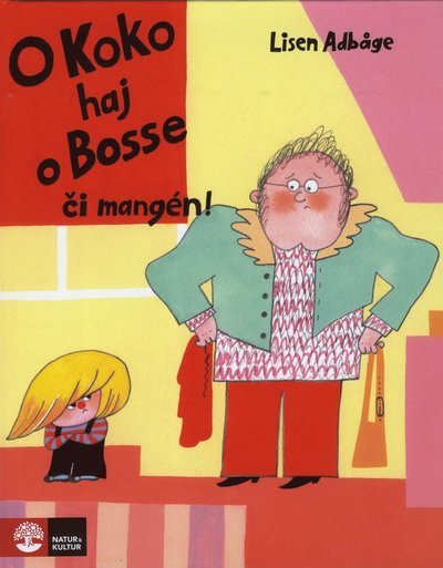 Cover for Lisen Adbåge · Koko och Bosse: O Koko haj o Bosse ci mangén (Gebundesens Buch) (2019)
