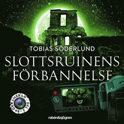 Cover for Tobias Söderlund · Spökkameran: Slottsruinens förbannelse (Audiobook (MP3)) (2020)