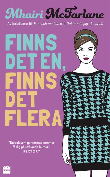 Finns det en, finns det flera - Mhairi McFarlane - Livres - HarperCollins Nordic - 9789150922707 - 13 avril 2017