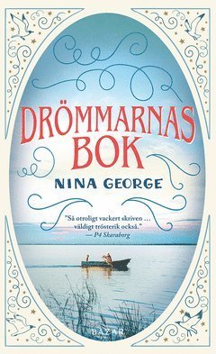 Drömmarnas bok - Nina George - Bøger - Bazar Förlag - 9789170285707 - 3. juli 2020