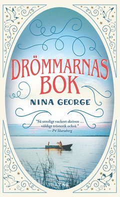 Drömmarnas bok - Nina George - Książki - Bazar Förlag - 9789170285707 - 3 lipca 2020