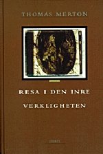 Cover for Thomas Merton · Resa i den inre verkligheten (Bok) (1999)