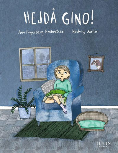 Cover for Hedvig Wallin · Hejdå Gino! (Innbunden bok) (2021)
