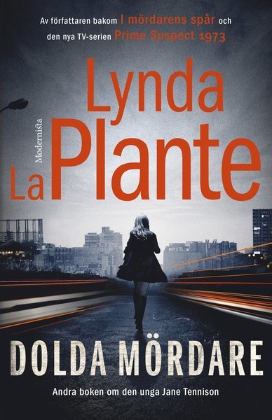 Tennison: Dolda mördare - Lynda La Plante - Livres - Modernista - 9789177017707 - 29 septembre 2017
