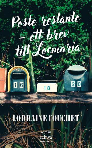 Cover for Lorraine Fouchet · Poste restante - ett brev till Locmaria (Book) (2019)