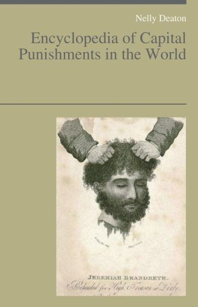 Cover for Nelly Deaton · Encyclopedia of Capital Punishments in the World (Paperback Book) (2018)