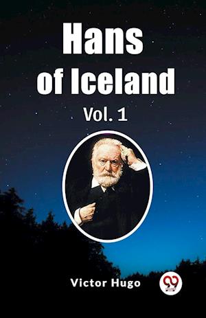 Cover for Victor Hugo · Hans of Iceland Vol. 1 (Edition2023) (Paperback Book) (2024)