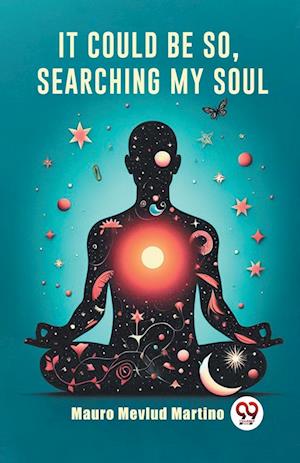 Cover for Mauro Mevlud Martino · IT COULD BE SO, SEARCHING MY SOUL (Edition2023) (Paperback Book) (2024)
