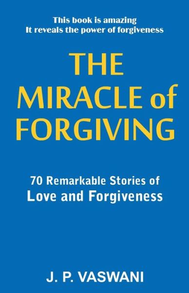 Cover for J.P. Vaswani · Miracle of Forgiving (Paperback Book) (2014)