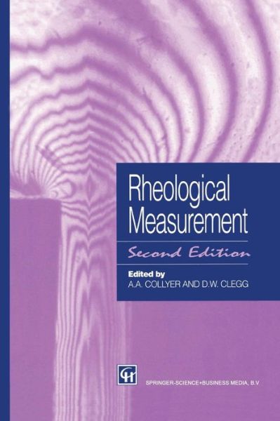 Rheological Measurement - A a Collyer - Books - Springer - 9789401060707 - September 25, 2012