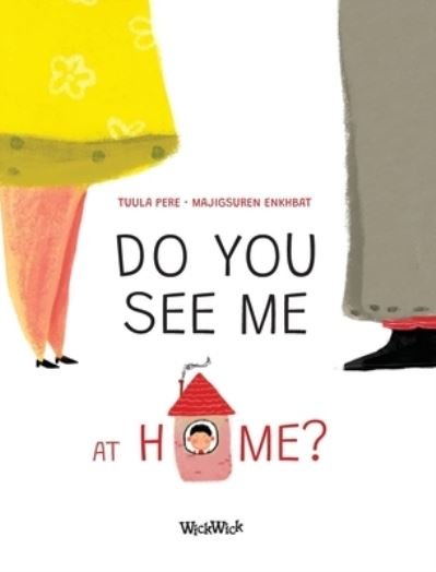 Cover for Tuula Pere · Do You See Me at Home? (Hardcover bog) (2021)