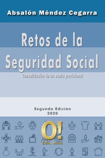 Cover for Absalon Mendez Cegarr · Retos de la Seguridad Social (Pocketbok) (2019)