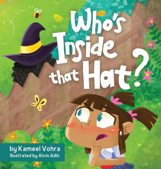 Cover for Kameel Vohra · Who's inside that hat?: A fun children's picture book to help discuss stereotypes, racism, diversity and friendship - Anika Stories (Hardcover Book) (2020)