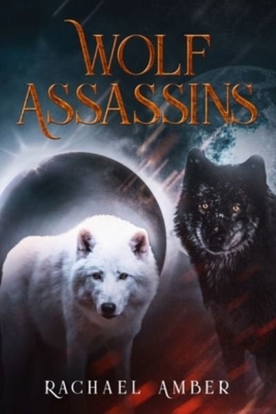 Cover for Rachael Amber · Wolf Assassin (Paperback Book) (2022)