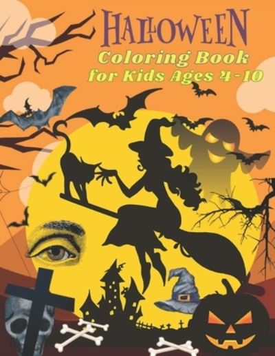 Cover for Currey Insta · Halloween Coloring Book for Kids Ages 4-10: Spooky Cute Halloween Coloring Book for Kids Ages 4-10 (Pocketbok) (2021)