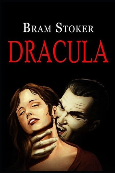 Cover for Bram Stoker · Dracula Bram Stoker (Paperback Bog) [Annotated edition] (2021)