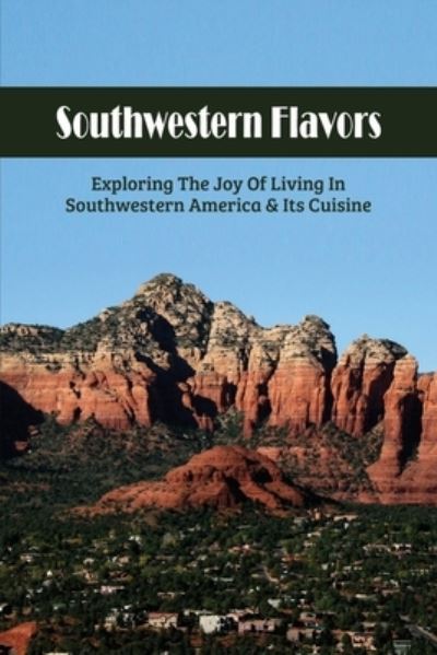 Cover for Suzy Maldenado · Southwestern Flavors (Paperback Book) (2021)