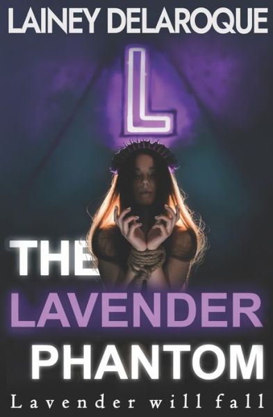 Cover for Lainey Delaroque · The Lavender Phantom - Club Lavender Duet (Taschenbuch) (2021)