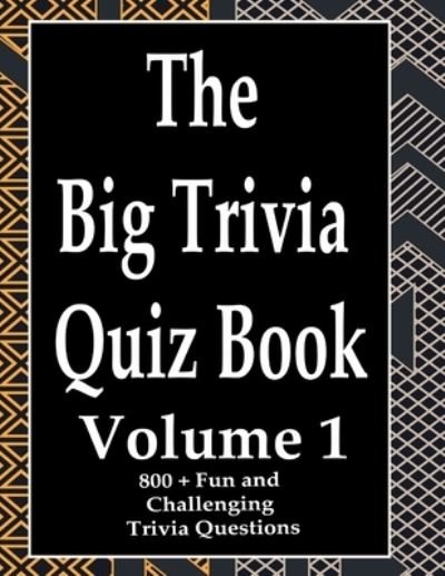 Cover for Ts · The Big Trivia Quiz Book, Volume 1 (Pocketbok) (2020)