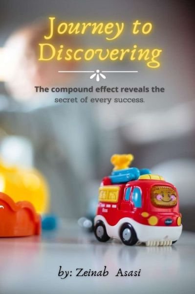 Cover for Zeinab Asasi · Journey to Discovering (Paperback Book) (2021)