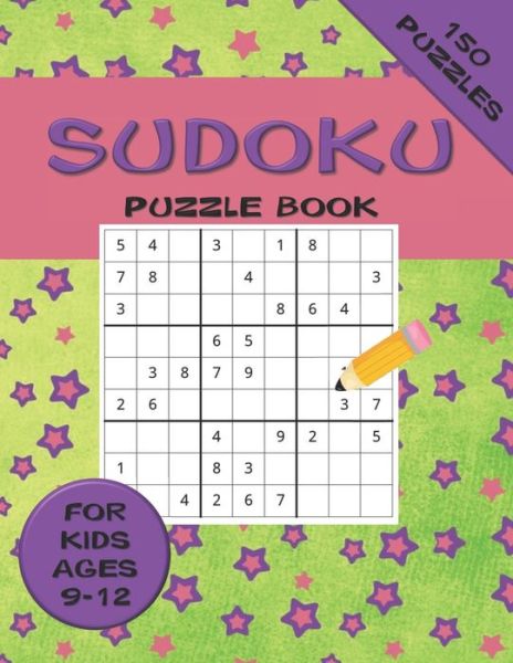 Cover for Galore Press · Sudoku Puzzle Book For Kids ages 9-12 150 Puzzles (Paperback Book) (2020)