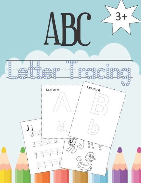 Cover for Lhassan Wahnini · ABC - Letter Tracing: Activity book for Toddler and Autism, Alphabet Handwriting practice, Practice for Kids with Pen Control, Line Tracing, Letters, and coloring pictures. (Paperback Bog) (2020)