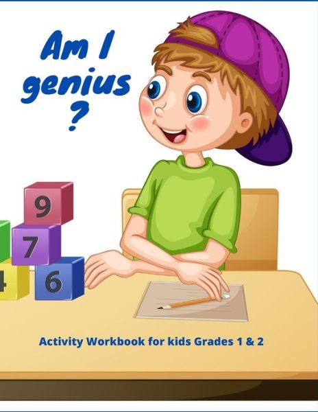 Cover for Kids Kids Juck · Am I genius Activity Workbook for kids Grades 1 &amp; 2 (Pocketbok) (2020)