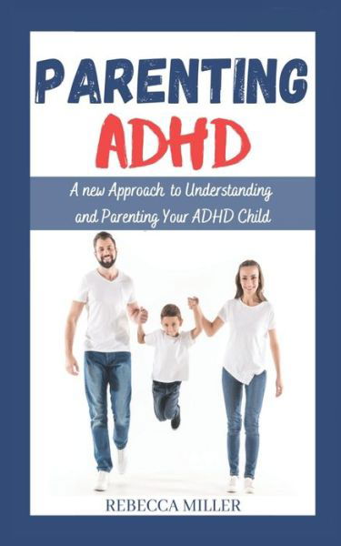 Cover for Rebecca Miller · Parenting ADHD (Paperback Bog) (2020)