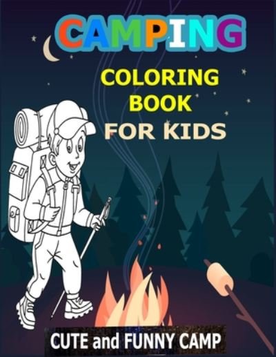 Cover for Funny Camp Press · Camping Coloring Book For Kids (Paperback Bog) (2020)