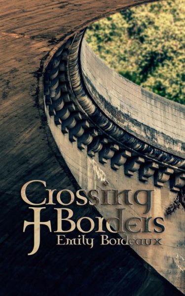 Cover for Emily Bordeaux · Crossing Borders (Paperback Book) (2020)