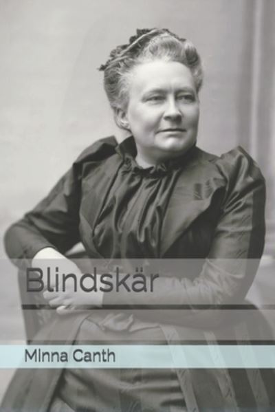 Cover for Minna Canth · Blindskar (Paperback Book) (2020)