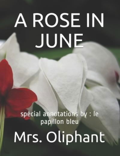 Cover for Mrs Oliphant · A Rose in June (Paperback Book) (2020)