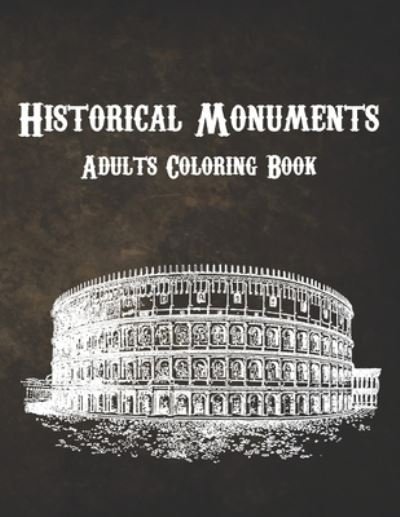 Cover for Wm Edition · Historical Monuments Adults Coloring Book (Paperback Book) (2021)