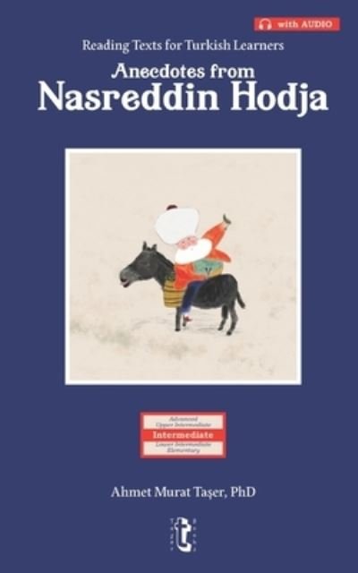 Cover for Ta&amp;#351; er, Ahmet Murat · Anecdotes from Nasreddin Hodja: Reading Texts for Turkish Learners (with Audio) (Pocketbok) (2021)