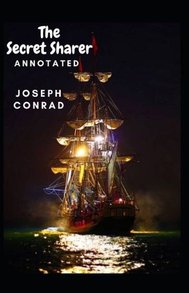 Cover for Joseph Conrad · The Secret Sharer Annotated (Paperback Bog) (2021)