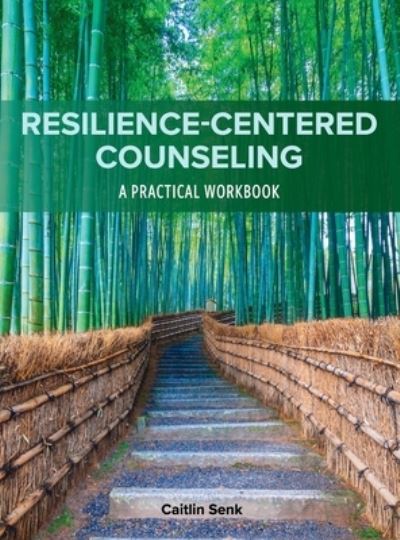 Cover for Caitlin Senk · Resilience-Centered Counseling (Book) (2022)