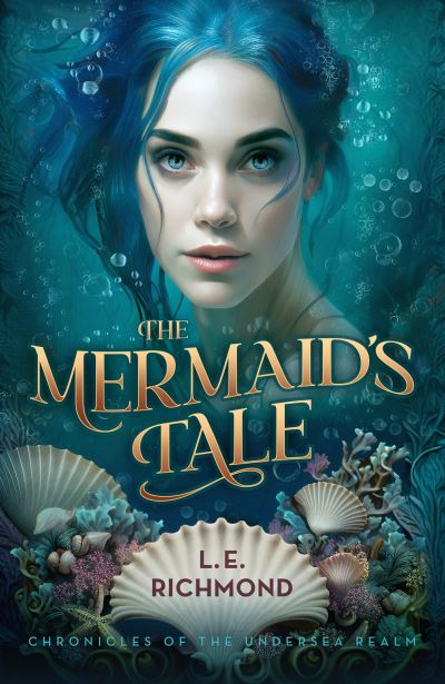 Cover for L. E. Richmond · Mermaid's Tale (Bok) (2023)